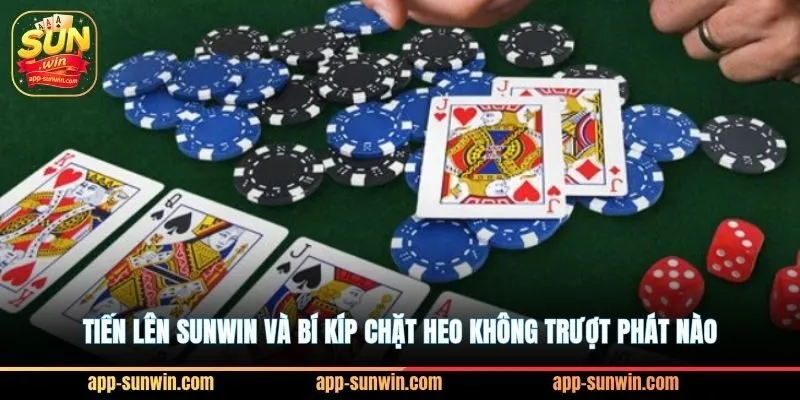 Tiến lên Sunwin và bí kíp chặt heo không trượt phát nào 1 Tiến lên Sunwin và bí kíp chặt heo không trượt phát nào
