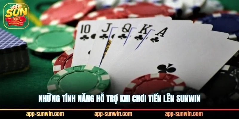 Tiến lên Sunwin và bí kíp chặt heo không trượt phát nào 3 Những tính năng hỗ trợ khi chơi tiến lên Sunwin