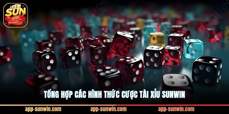 Săn hũ Tài xỉu Sunwin nhận quà tặng trị giá 100 triệu 2 Tổng hợp các hình thức cược tài xỉu Sunwin