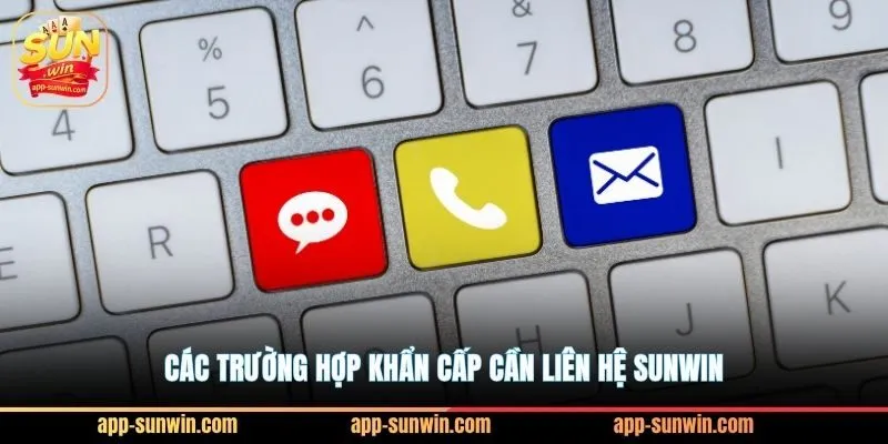 Liên hệ Sunwin hỗ trợ 24/7 giải quyết nhanh chóng cho hội viên 2 Các trường hợp khẩn cấp cần liên hệ Sunwin
